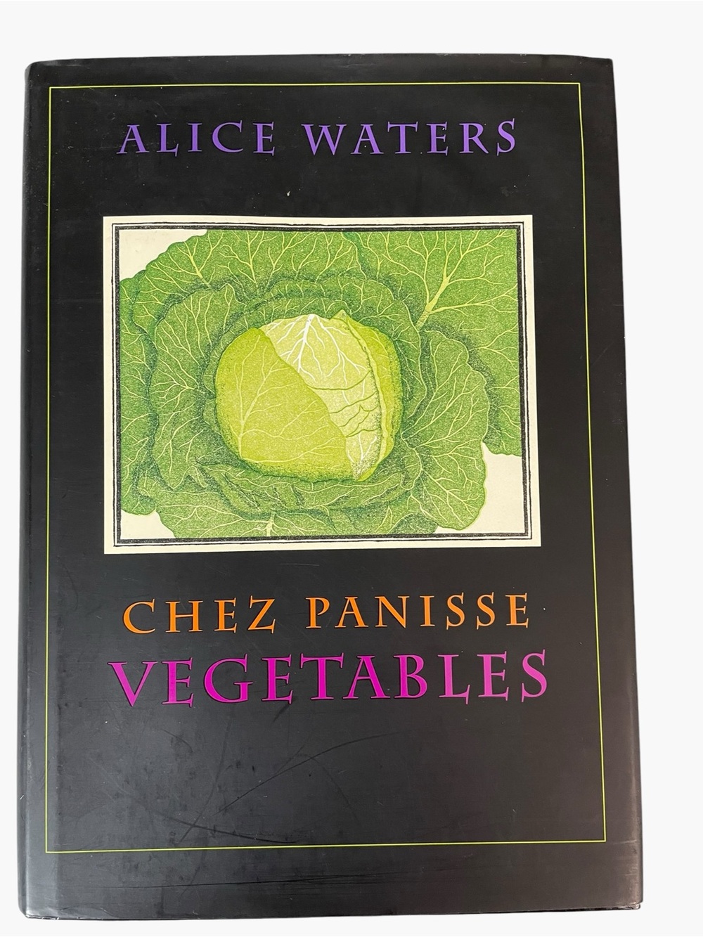 Chez Panisse Vegetables Alice L. Waters HC Cookbook